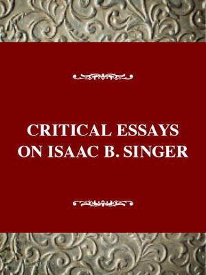 Critical Essays of Isaac Bashevis Singer