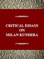 Critical Essays on Milan Kundera