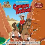 Canyon Rescue! [With CD Contains Story & 3 Original Songs]