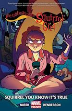 Unbeatable Squirrel Girl, The Volume 2: Squirrel You Know It's True