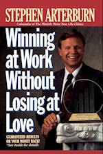 Winning at Work Without Losing at Love