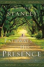 Pathways to His Presence