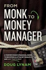 From Monk to Money Manager