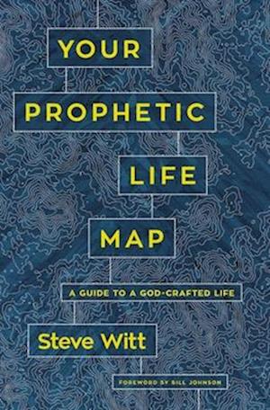 Your Prophetic Life Map