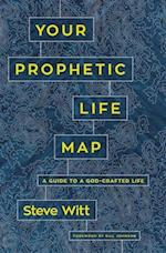 Your Prophetic Life Map