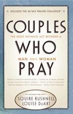 Couples Who Pray: The Most Intimate Act Between a Man and a Woman 