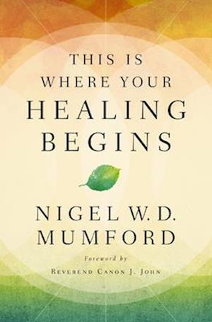 This Is Where Your Healing Begins