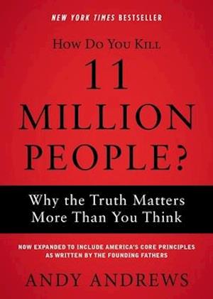 How Do You Kill 11 Million People?