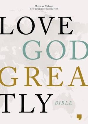 NET, Love God Greatly Bible