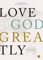 NET, Love God Greatly Bible