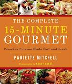 Complete 15 Minute Gourmet Softcover