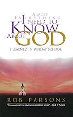Almost Everything I Need to Know about God