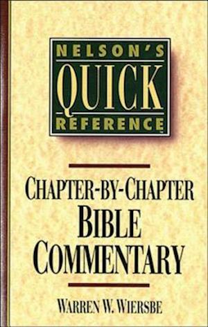 Nelson's Quick Reference Chapter-by-Chapter Bible Commentary