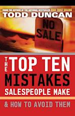 The Top Ten Mistakes Salespeople Make and   How to Avoid Them