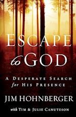Escape to God
