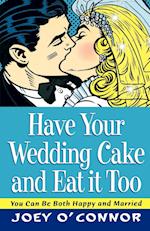 Have Your Wedding Cake and Eat It, Too