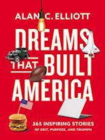 Dreams That Built America