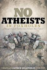 No Atheists in Foxholes