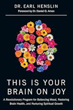 This Is Your Brain on Joy