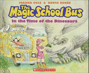 The Magic School Bus in the Time of the Dinosaurs