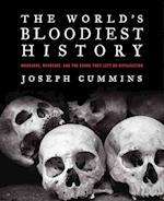 The World's Bloodiest History