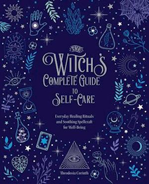 The Witch's Complete Guide to Self-Care