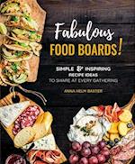 Fabulous Food Boards!