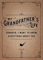 My Grandfather's Life - Second Edition
