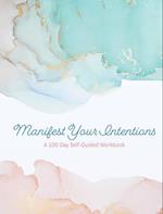 Manifest Your Intentions