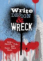 Write, Design & Wreck