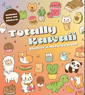 Totally Kawaii Sticker & Activity Book