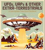 Ufos, Uaps, and Other Extra-Terrestrials