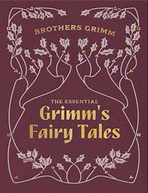 The Essential Grimm's Fairy Tales