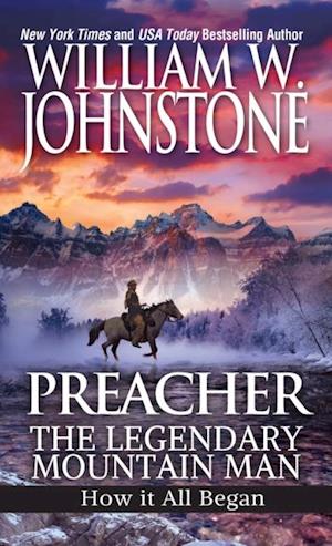 Preacher: The Legendary Mountain Man