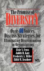 The Promise of Diversity: Over 40 Voices Discuss Strategies for Eliminating Discrimination in Organizations 