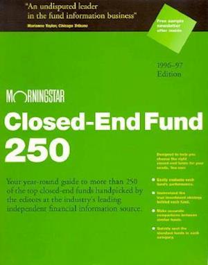 Morningstar Closed-End Fund Two Hundred Fifty Nineteen Ninety Six Ed.