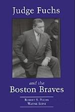 Judge Fuchs and the Boston Braves, 1923-1935