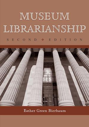 Museum Librarianship, 2D Ed.