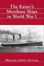 The Kaiser Merchant Ships in World War I