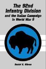 The 92nd Infantry Division and the Italian Campaign in World War II