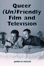 Queer (Un)Friendly Film and Television
