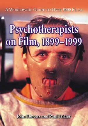 Psychotherapists on Film, 1899-1999