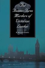 The Thames Torso Murders of Victorian London