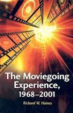The Moviegoing Experience, 1968-2001