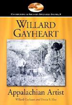 Willard Gayheart, Appalachian Artist