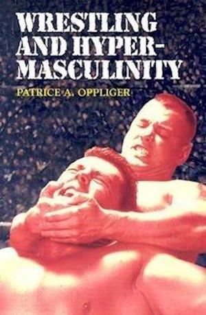 Wrestling and Hypermasculinity