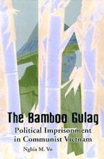 The Bamboo Gulag