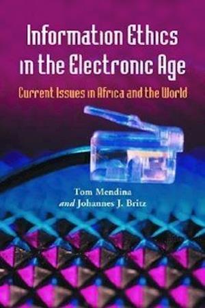 Information Ethics in the Electronic Age