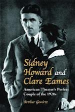 Sidney Howard and Clare Eames