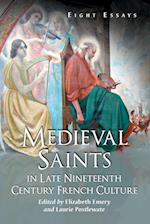 Medieval Saints in Late Nineteenth Century French Culture